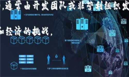 数字货币的发行机构可以分为几个主要类型，包括：

1. **中央银行**：一些国家的中央银行正在研究和试点发行中央银行数字货币（CBDC）。例如，中国人民银行正在推动人民币数字化（数字人民币），而欧洲央行也在考虑数字欧元的推出。

2. **商业机构**：某些大型科技公司或金融机构可能会发行自己的数字货币，比如Facebook提出的Diem（前身为Libra）。

3. **非营利组织或开源项目**：很多基于区块链技术的数字货币是由社区驱动的，通常由开发团队或非营利组织发行，例如比特币是由中本聪（Satoshi Nakamoto）提出并依靠社区成员进行维护。

4. **国家或地区政府**：少数国家也开始考虑发行自己的数字货币，以应对财政和经济的挑战。

如果你有兴趣了解特定机构的数字货币信息或者其他相关问题，请告诉我！